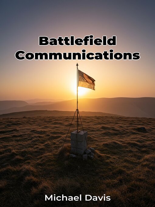 Title details for Battlefield Communications by Michael Davis - Available